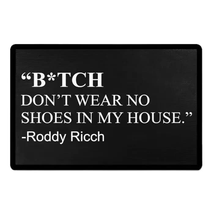 Paillasson B_TCH, ne portez pas de chaussures dans ma maison, inspiré de Roddy Ricch, tapis de porte